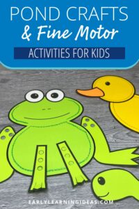 Pond crafts for preschoolers include a frog, turtle, and duck craft that will help kids build fine motor skills and scissor skills.