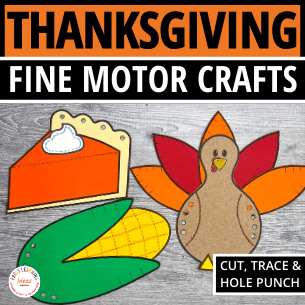 Thanksgiving crafts and fine motor activities - The set includes a printable turkey craft, a pumpkin pie craft, and an ear of corn craft.