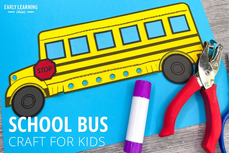 School Bus Craft and fine motor activities shown with a glue stick and a hole puncher.