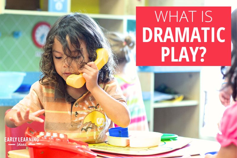 What is Dramatic Play and Why Does it Matter?