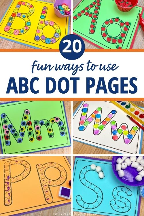 20 fun ways to use alphabet dot pages - the printable shows a letter b with buttons, a letter a printable with apple mini erasers, letter m with googly eyes, letter w with water color paint, letter p with a home made stamp, and letter s with packing peanuts.
