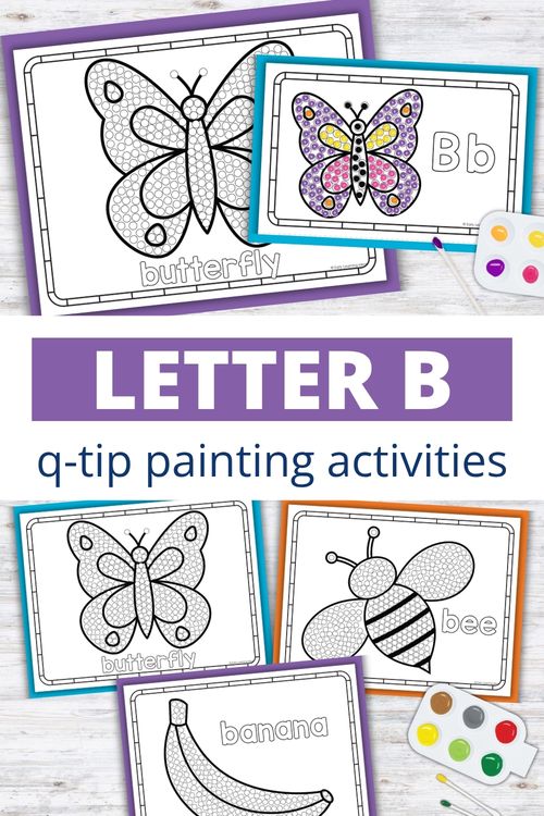 Letter B q-tip painting printables with butterfly, bee, and banana designs for preschool fine motor activities