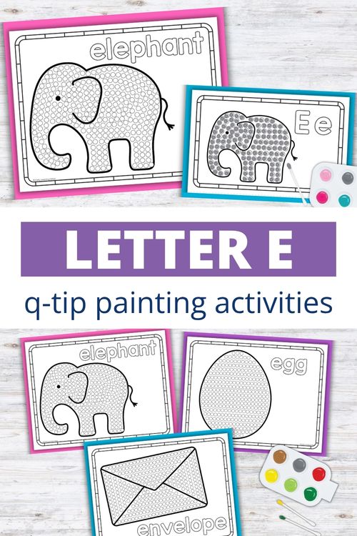 Letter E q-tip painting printables with elephant, egg, and envelope for preschool fine motor activities
