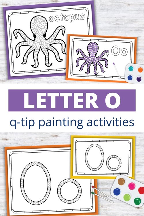Letter O q-tip painting printables with octopus and letter O outlines for preschool fine motor activities