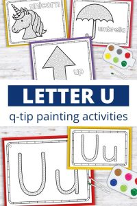 Letter U q-tip painting printables with unicorn, umbrella, up, and Uu tracing pages for preschool fine motor practice