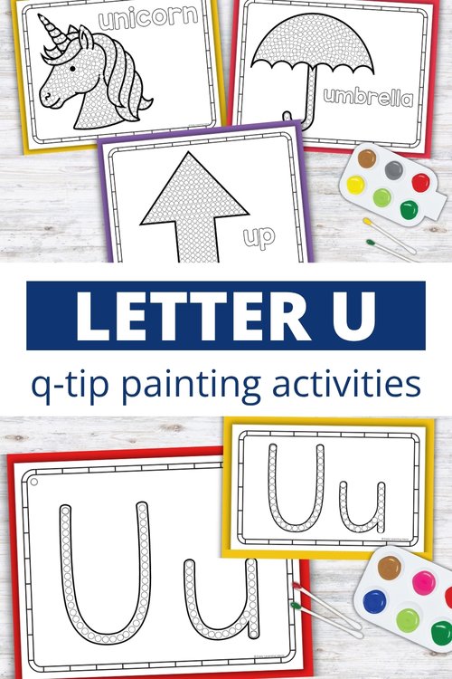 Letter U q-tip painting printables with unicorn, umbrella, up, and Uu tracing pages for preschool fine motor practice