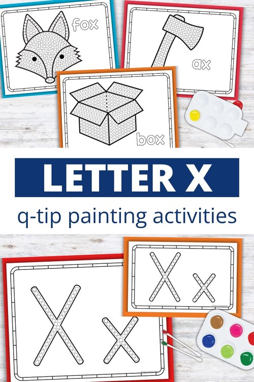 Letter X q-tip painting printables with fox, ax, box images and X letter tracing pages for preschoolers