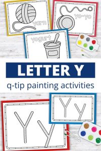 Letter Y q-tip painting printables with yarn, yo-yo, yogurt, and uppercase/lowercase Y practice pages